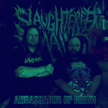 Slaughtered Remains : Ambassador of Death